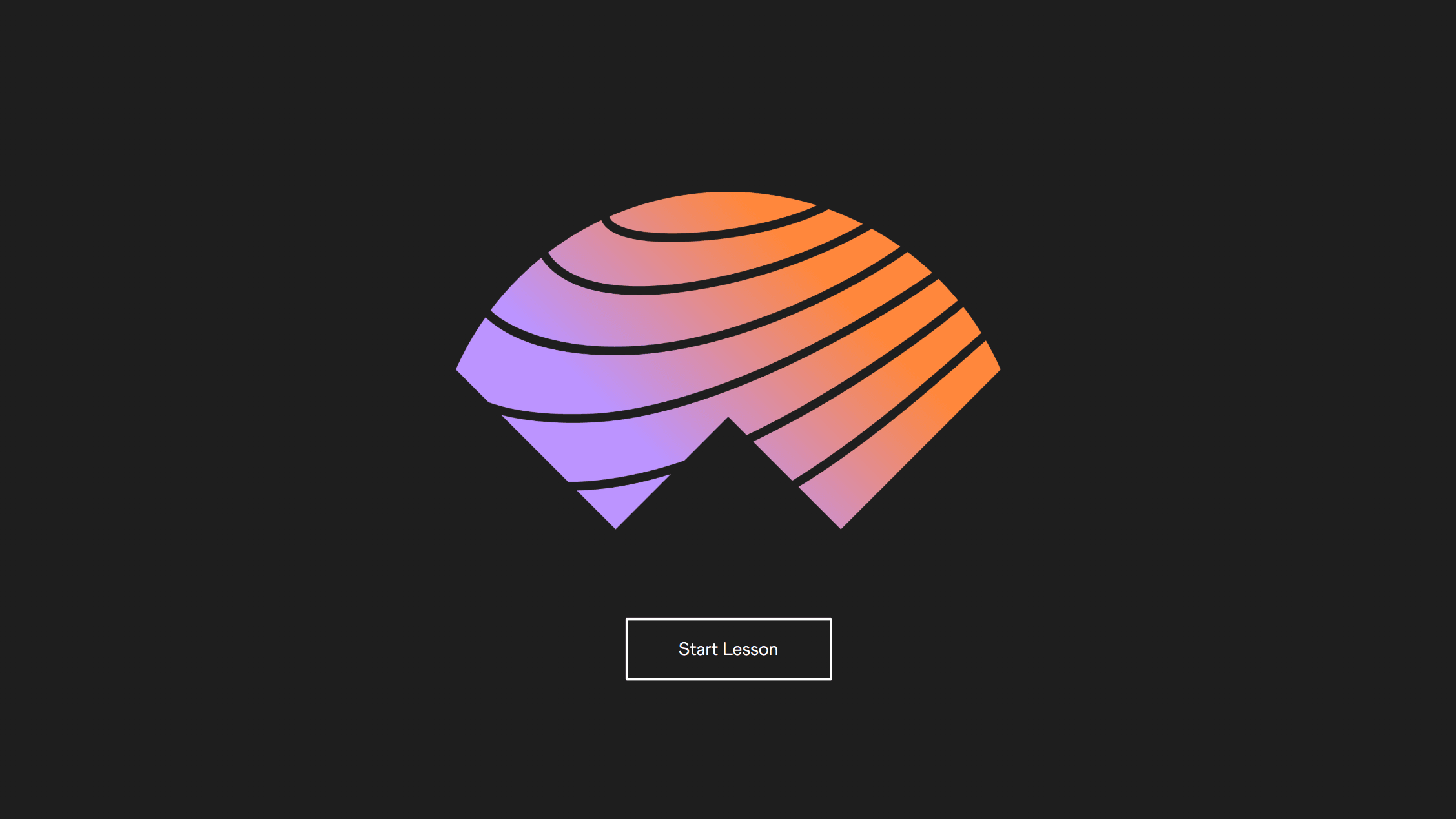 Title screen: a striated fan-shaped mark in orange and violet on near-black, above a Start Lesson button.